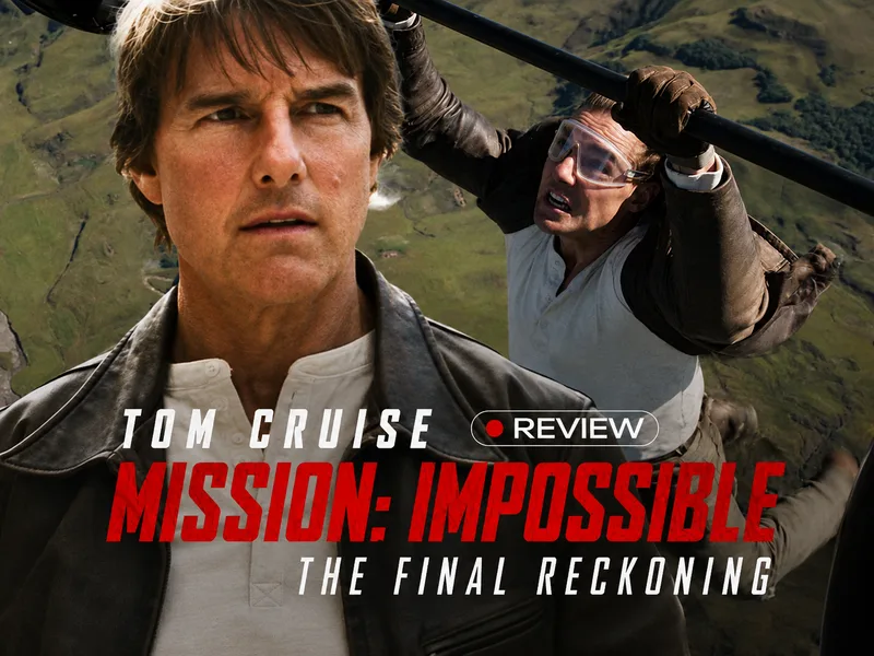 Ethan Hunt tiếp tục đối mặt với nhiệm vụ nguy hiểm trong Mission: Impossible – The Final Reckoning